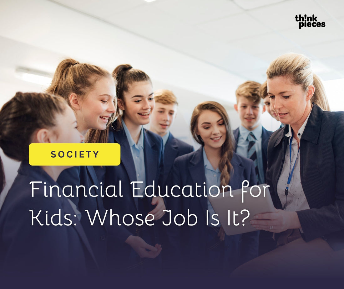 Financial Education for Kids: Whose Job Is It?